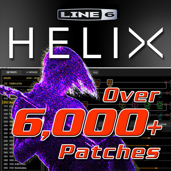 Line 6 Helix - Patches / Presets For Line 6 Helix, Lt, Native - Huge Time Saver!